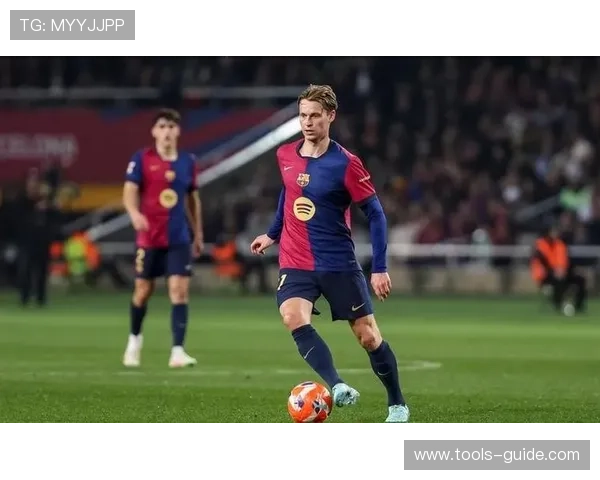 德容与佩德里：巴萨双核中场角色差异解析